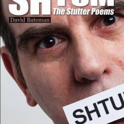 Shtum: The Stutter Poems