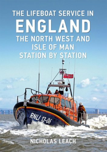The Lifeboat Service in England: The North West and Isle of Man