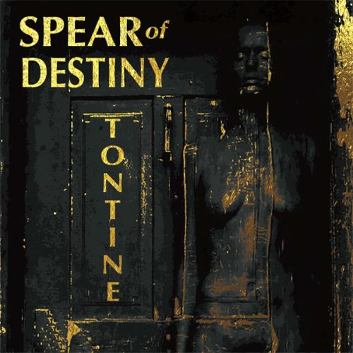 Spear of Destiny - Tontine