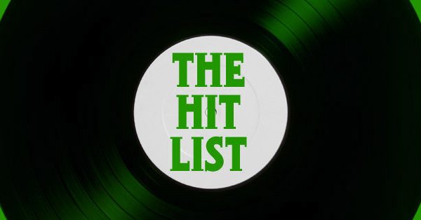 The Hit List – March 2022