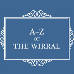 A-Z of The Wirral: Places-People-History